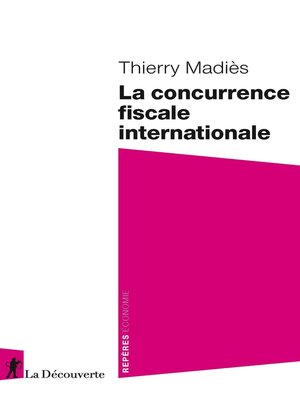 cover image of La concurrence fiscale internationale